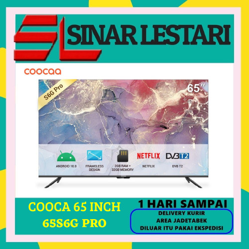 TV COOCA 656SG PRO 65 INCH ANDROID TV UHD 4K FRAMELESS DESIGN DIGITAL