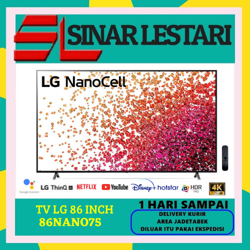 LED TV LG 86NANO75 SMART TV 86 INCH UHD REAL 4K NANO CELL 86NANO75TPA