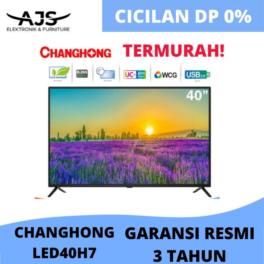 TV CHANGHONG LED 40" SMART ANDROID 40H7 GARANSI RESMI HARGA TERMURAH