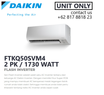 DAIKIN FTKQ50SVM4 AC SPLIT FLASH INVERTER 2 PK - 1730 WATT