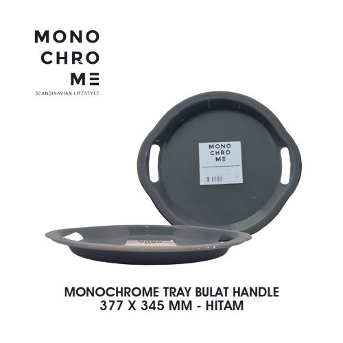 MONOCHROME- NAMPAN TRAY BULAT HANDLE 377 X 345 MM