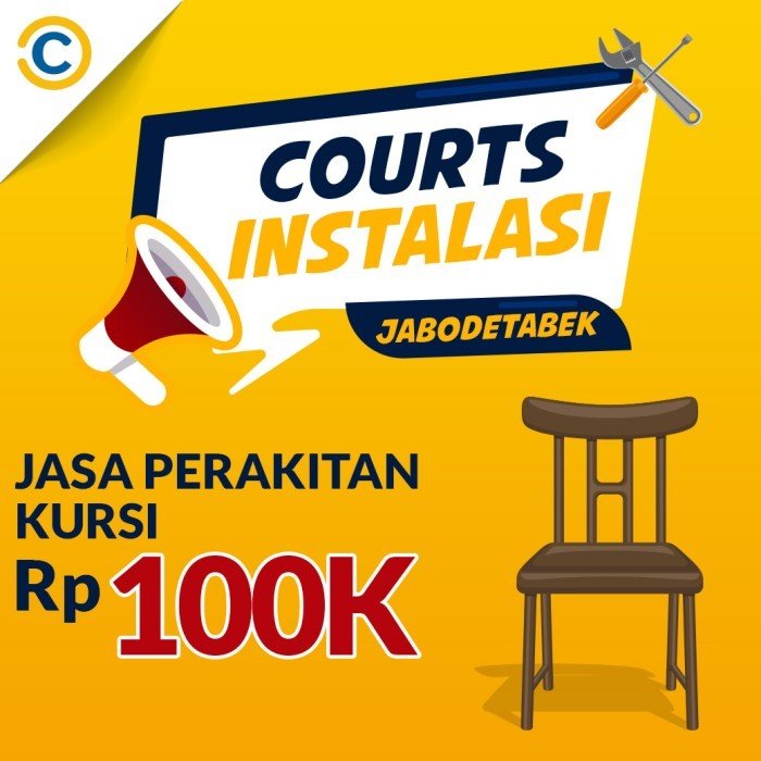 COURTS Instalasi- Jasa Perakitan Kursi Khusus JABODETABEK
