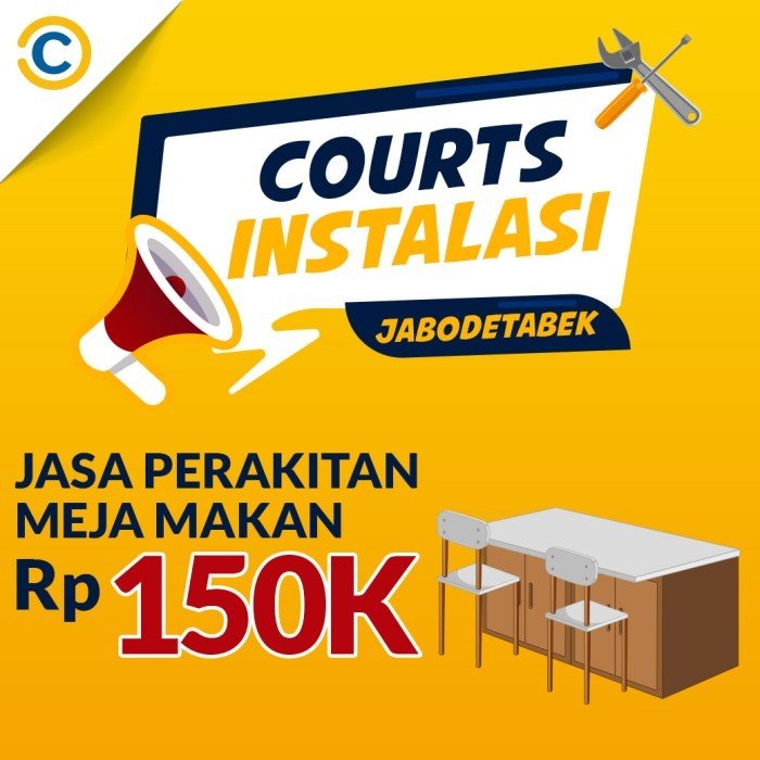 COURTS Instalasi- Jasa Perakitan Meja Makan Khusus JABODETABEK