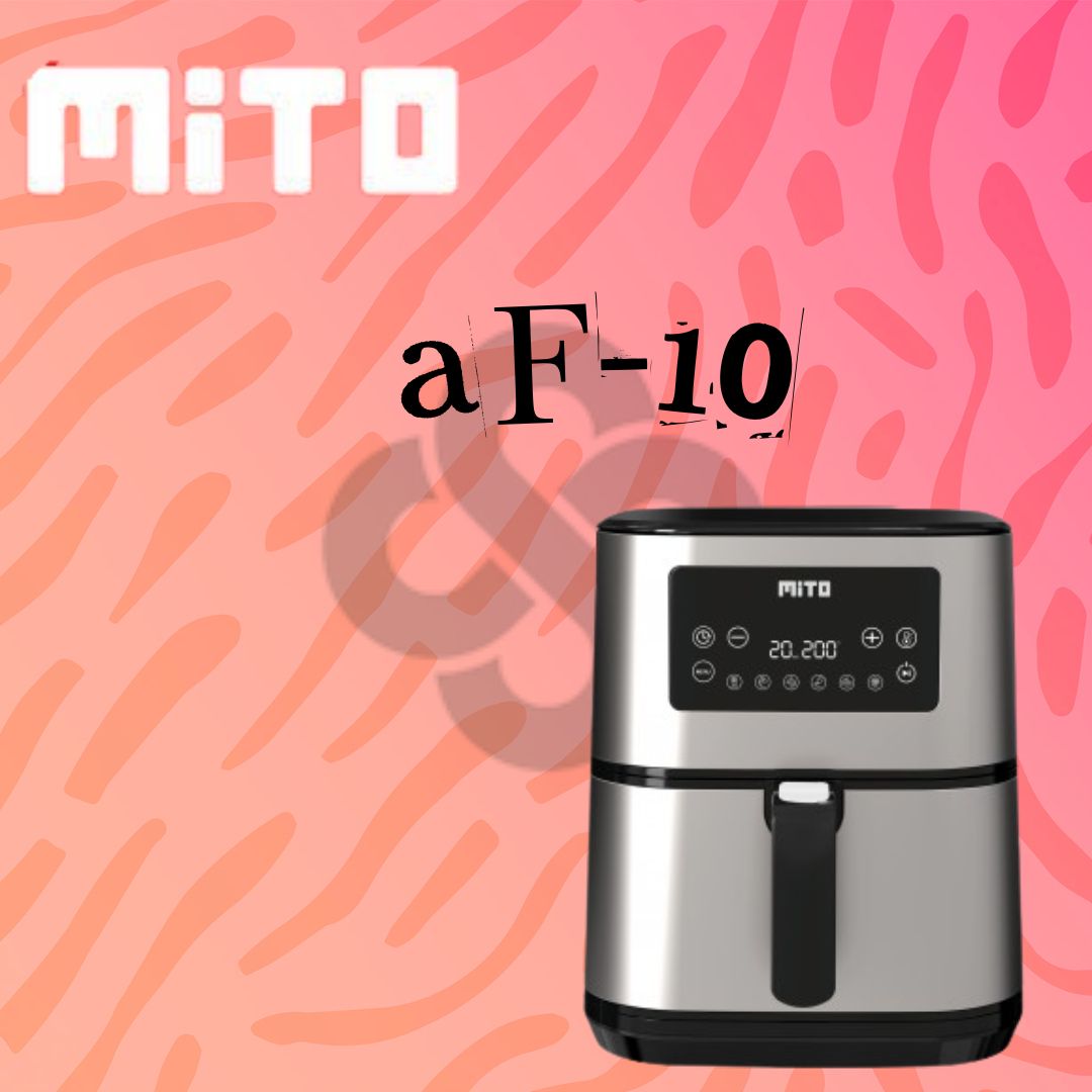 MITO AF 10 Grande Air Fryer DigiFry AF10 Mesin Penggoreng Tanpa Minyak