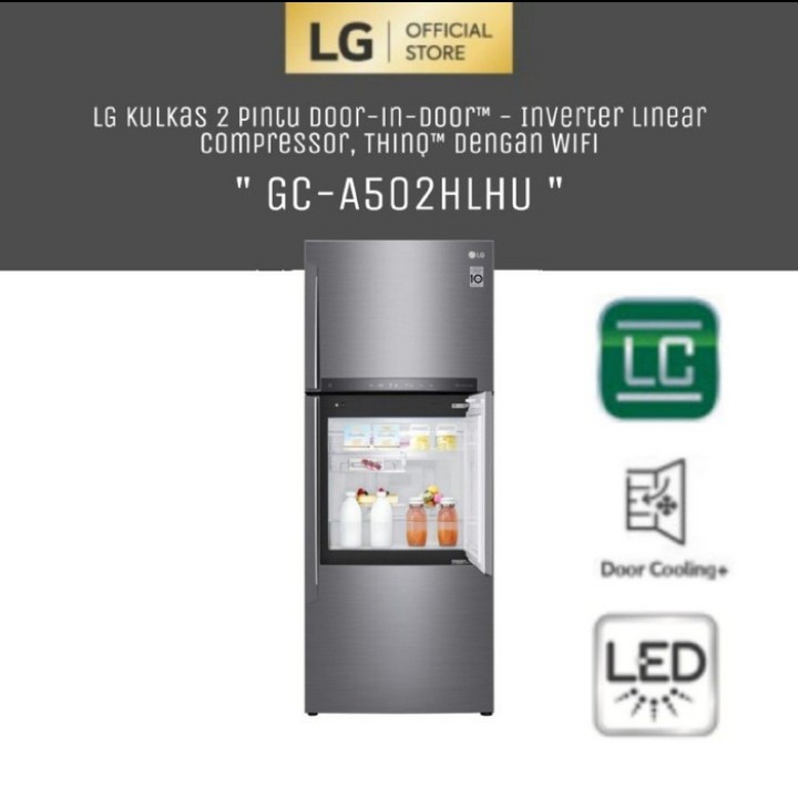 KULKAS LG GC-A502HLHU 2 PINTU DOOR-IN-DOOR INVERTER LINEAR