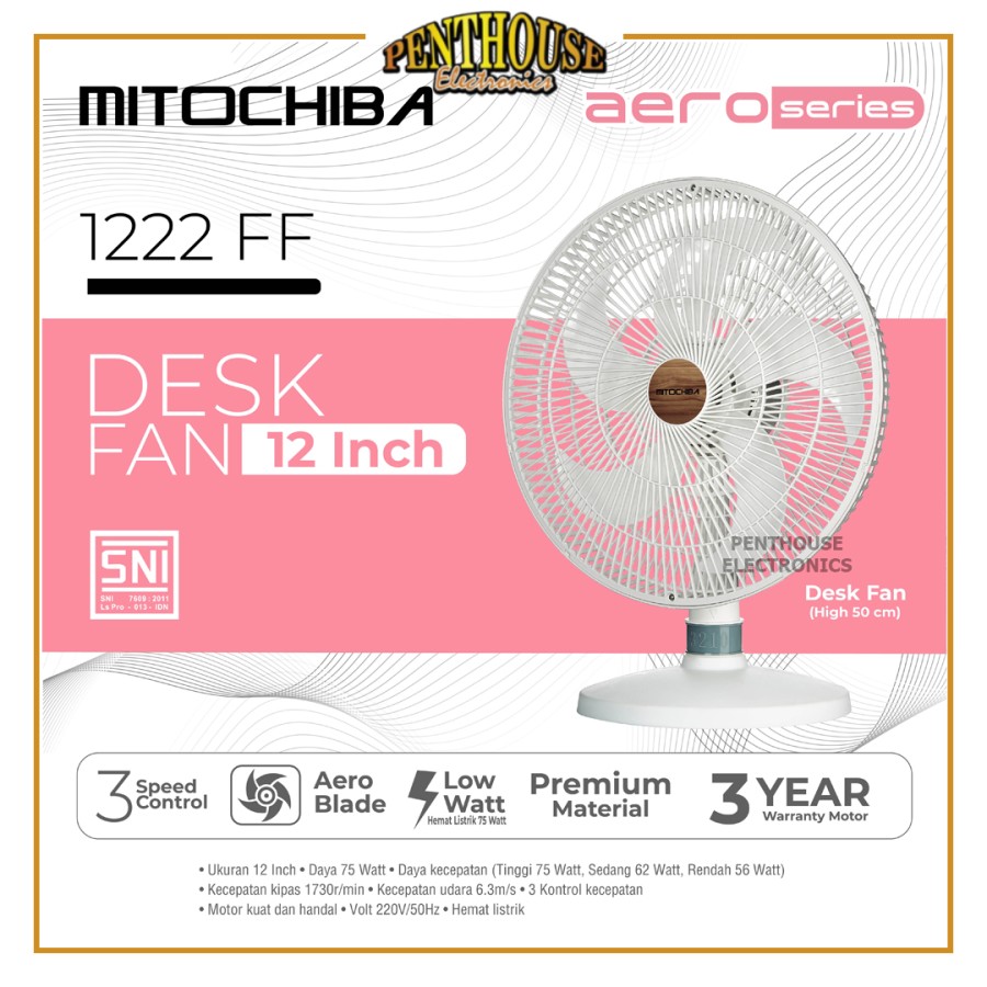 Mitochiba Kipas Angin Meja Aero 12 inch 1222 FF / 1222FF Desk Fan