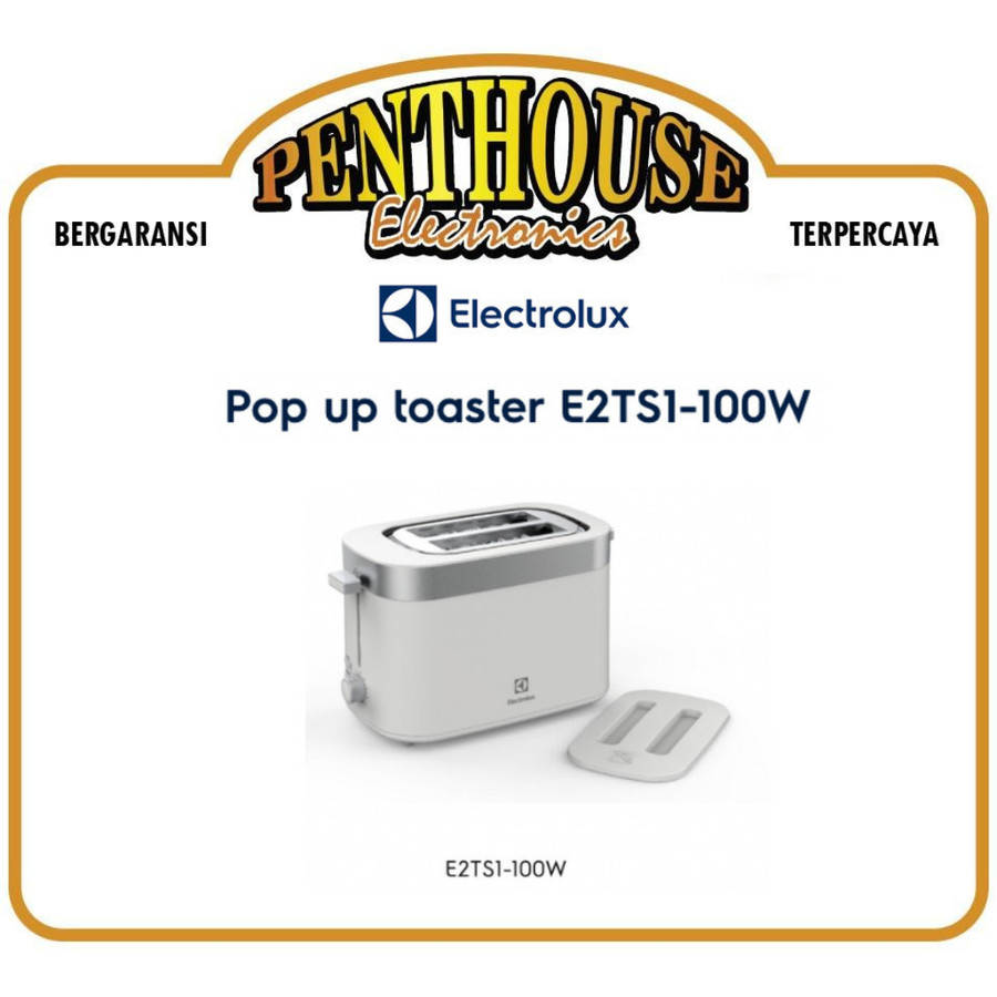 Electrolux Pop Up Toaster / Pemanggang Roti E2TSI-100W / E2TSI100W