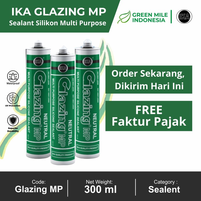 Glazing MP Green (Clear 300 ml Neutral) Silicone Sealant Silikon Silen GLAZING IKA Hijau Lem Kaca & Aluminium Non-Asam Paintable Kualitas WACKER GP-N Kemasan Tabung - Netral Bening