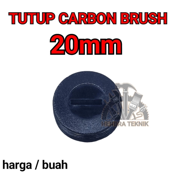 TUTUP CB 20mm TUTUP CARBON BRUSH MESIN POTONG JACK HAMMER PENUTUP ARANG PENUTUP SEPUL ARANG MITRE SAW