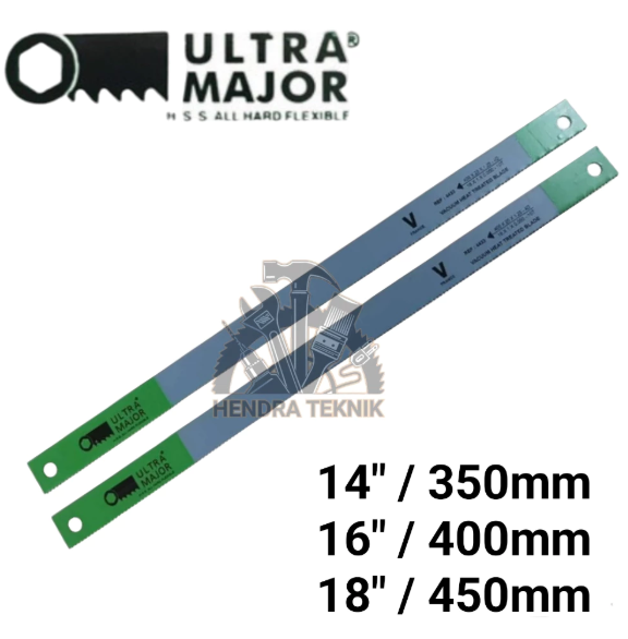 MATA GERGAJI BESI MESIN HSS 14" 16" 18" ULTRA MAJOR 350MM 400MM 450MM MAYOR HACKSAW BLADE 35CM 40CM 45CM