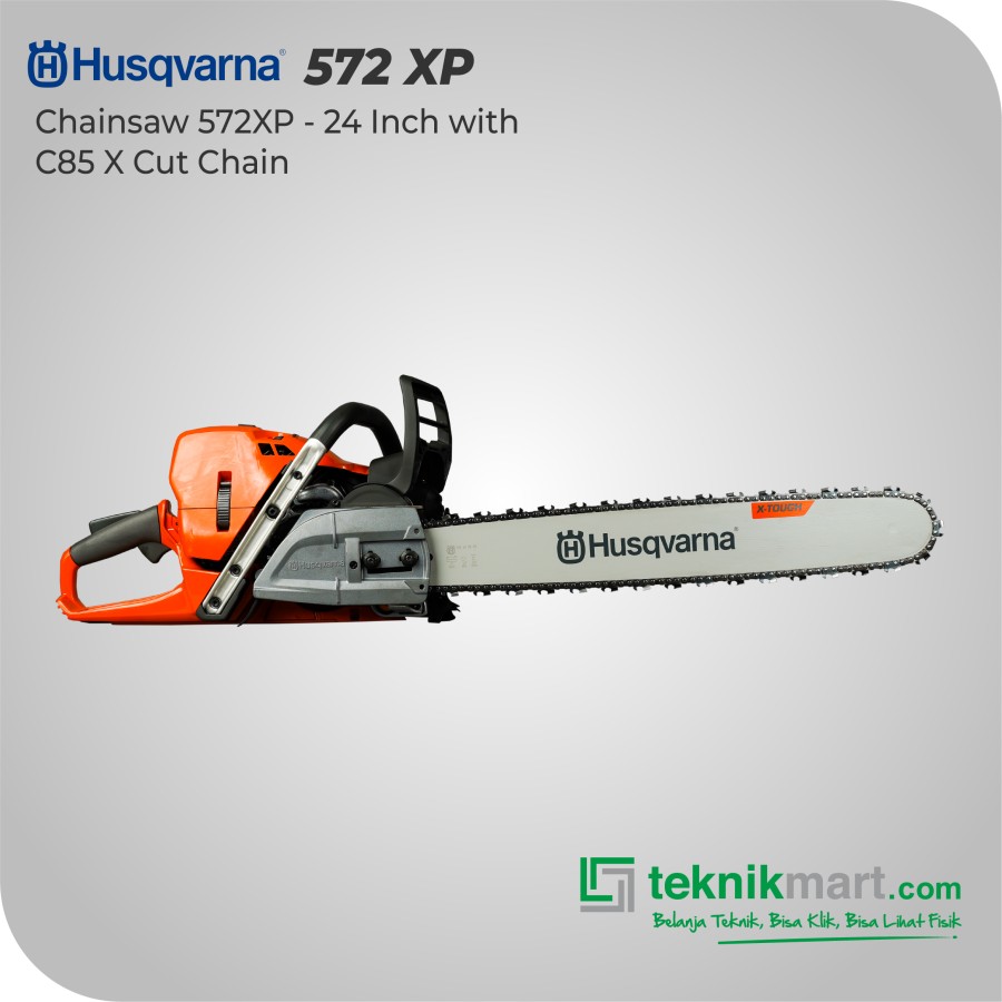 Husqvarna 572XP - 24 Inch with C85 X Cut Chain / Mesin Potong Kayu 24 Inch
