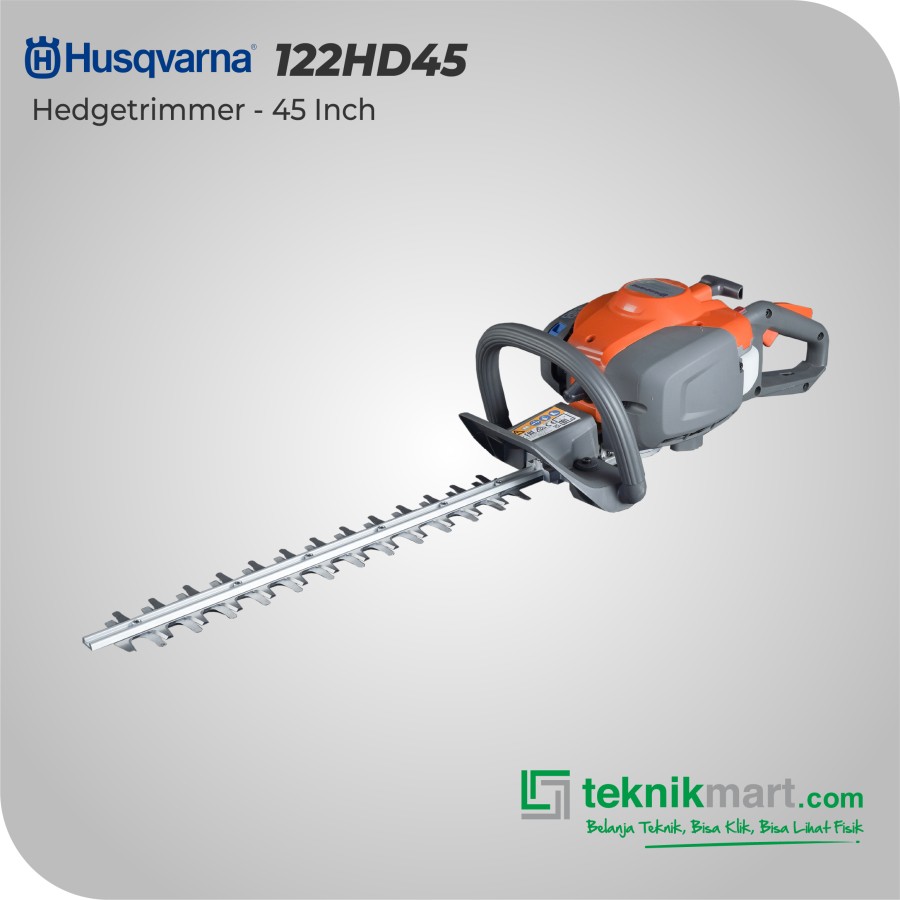 Husqvarna 122HD45 Hedgetrimmer - 45 inch / Mesin Pemangkas Tanaman Pagar