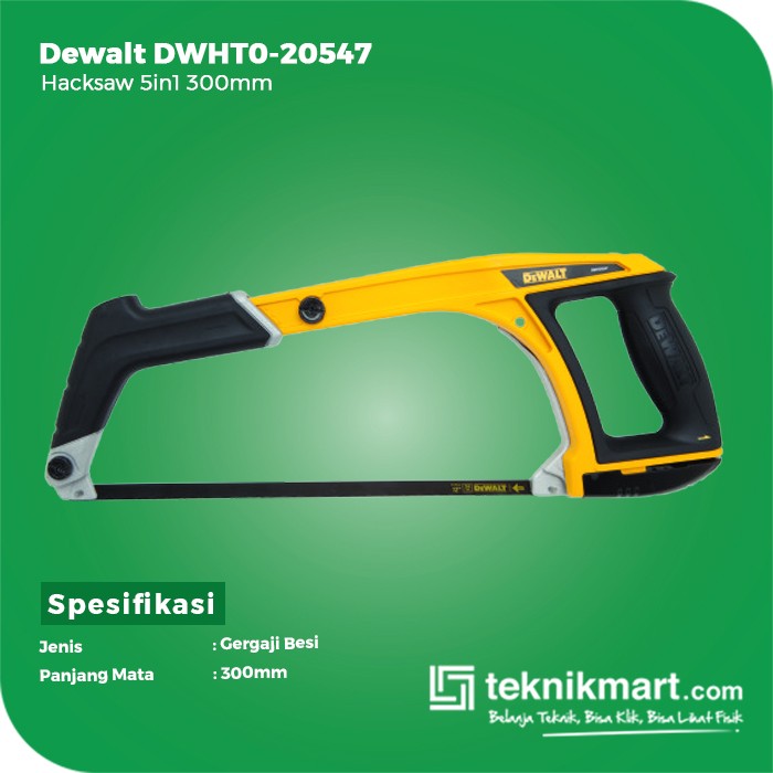 Dewalt Hacksaw 5in1 / Gergaji Besi Multifungsi 300mm DWHT0-20547