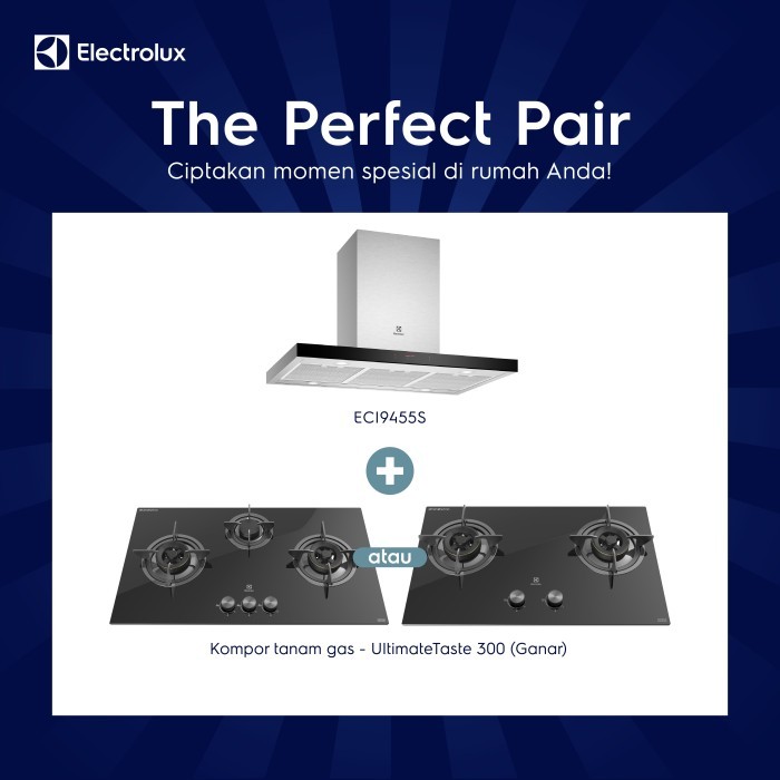 Paket Perfect Pair Cooker Hood ECI9455S + Kompor Tanam EHG7330BE
