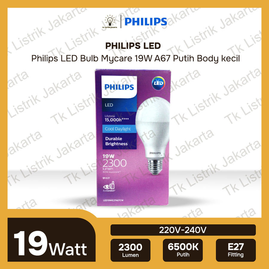Lampu LED bulb Philips Mycare 19W E27 A67 6500K Putih Body Kecil