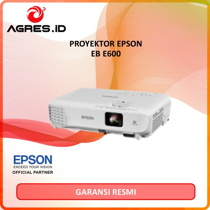 EPSON PROYEKTOR EB E600 Garansi Resmi