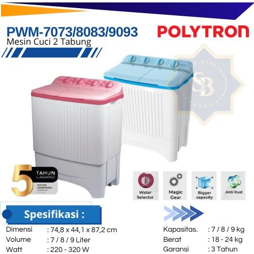 POLYTRON Mesin Cuci 2 Tabung Giant Series 7 KG - PWM7073 | 8KG – PWM8073 | 9KG - PWM9093