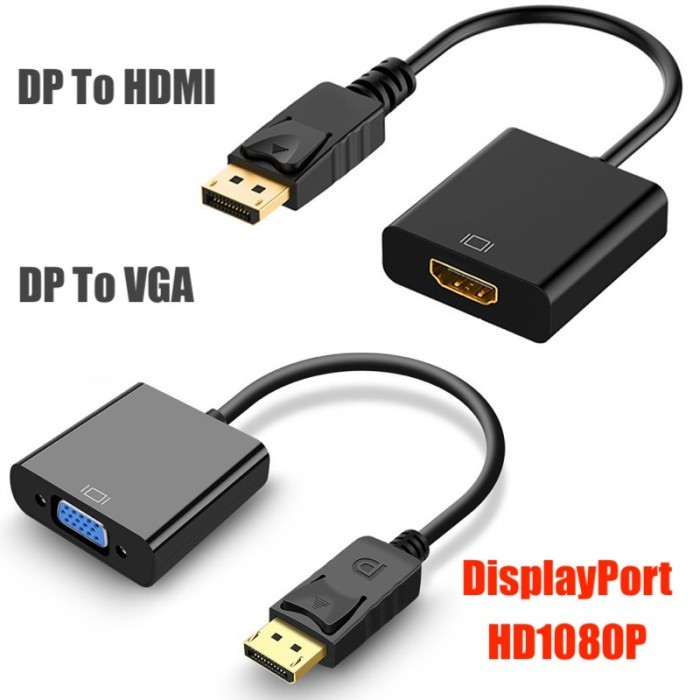 Adaptor Display Port To HDMI Converter DP To VGA DP to HDMI - DP To HDMI