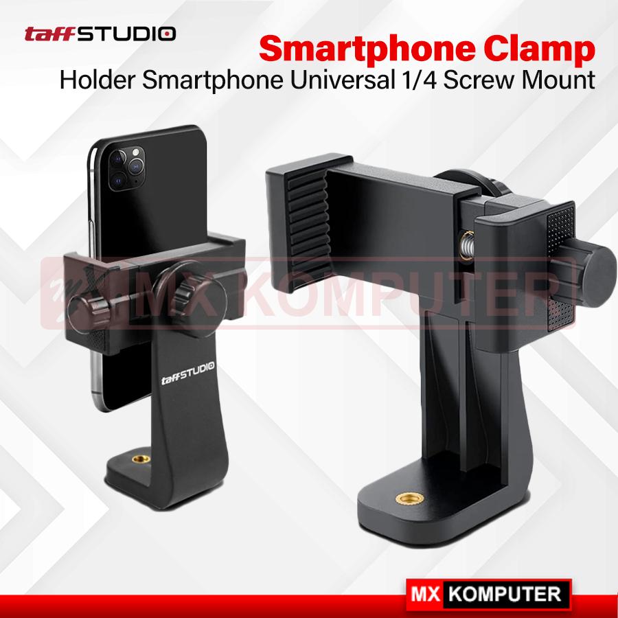 Holder Smartpone 360 Rotasi TaffSTUDIO Universal Smartphone Clamp 1/4 Screw Mount
